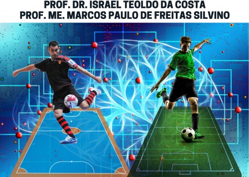 A progressão dos espaços de jogo: elemento-chave para tomada de decisão inteligente e criativa em diferentes ambientes (Jogos Reduzidos, Futsal e Futebol)