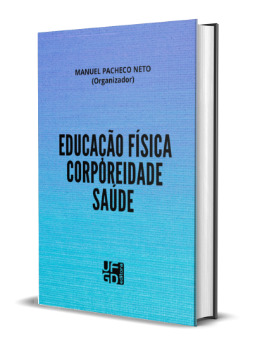 EDUCAÇÃO FÍSICA, CORPOREIDADE E SAÚDE