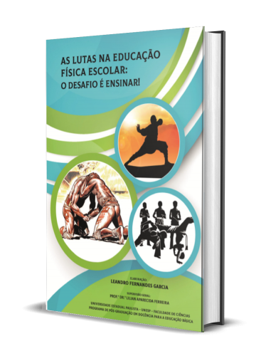 AS LUTAS NA EDUCAÇÃO FÍSICA ESCOLAR: O DESAFIO É ENSINAR!