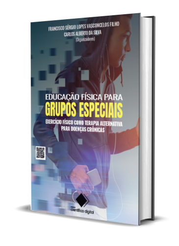 EDUCAÇÃO FÍSICA PARA GRUPOS ESPECIAIS: EXERCÍCIO FÍSICO COMO TERAPIA ALTERNATIVA PARA DOENÇAS CRÔNICAS 