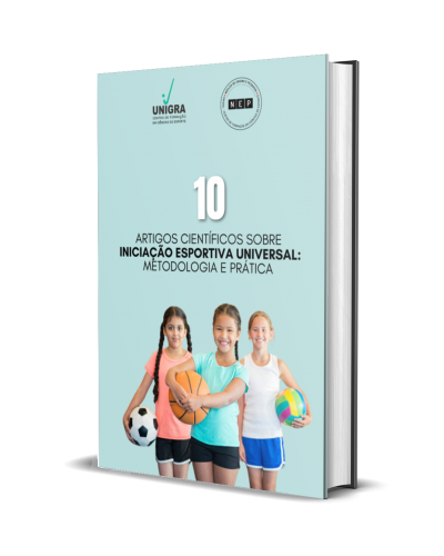 10 ARTIGOS CIENTÍFICOS SOBRE INICIAÇÃO ESPORTIVA UNIVERSAL: METODOLOGIA E PRÁTICA