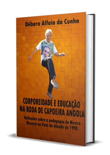 CORPOREIDADE E EDUCAÇÃO NA RODA DE CAPOEIRA ANGOLA