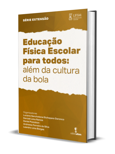  EDUCAÇÃO FÍSICA ESCOLAR PARA TODOS : ALÉM DA CULTURA DA BOLA