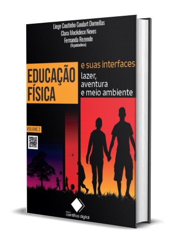 EDUCAÇÃO FÍSICA E SUAS INTERFACES, LAZER, AVENTURA E MEIO AMBIENTE