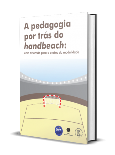 A PEDAGOGIA POR TRÁS DO HANDBEACH: UMA EXTENSÃO PARA O ENSINO DA MODALIDADE