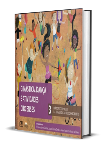 GINÁSTICA, DANÇA E ATIVIDADES CIRCENSES 