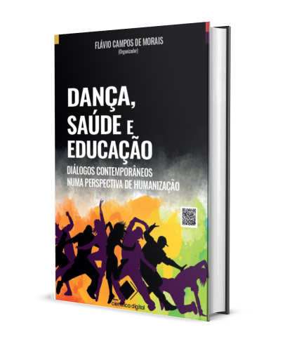 Dança, saúde e educação: diálogos contemporâneos numa perspectiva de humanização