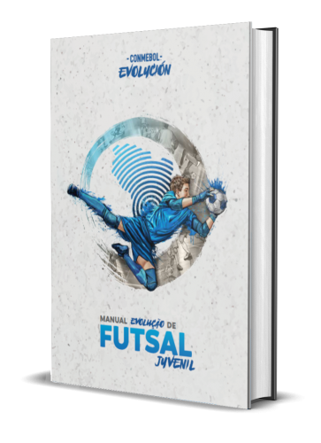 MANUAL EVOLUÇÃO DE FUTSAL JUVENIL - CONMEBOL