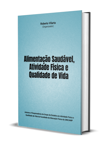 ALIMENTAÇÃO SAUDÁVEL, ATIVIDADE FÍSICA E QUALIDADE DE VIDA