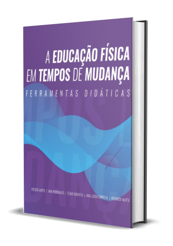 A EDUCAÇÃO FÍSICA EM TEMPOS DE MUDANÇA:  FERRAMENTAS DIDÁTICAS