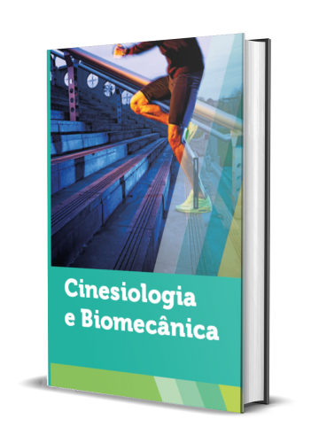 CINESIOLOGIA E BIOMECÂNICA