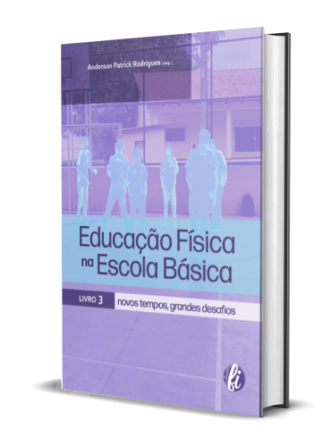 EDUCAÇÃO FÍSICA NA ESCOLA BÁSICA 