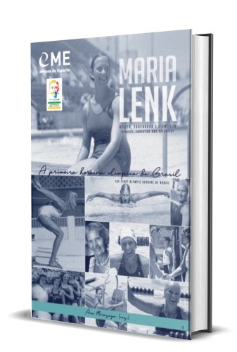 MARIA LENK: atleta, educadora e cientista; a primeira heroína olímpica do Brasil