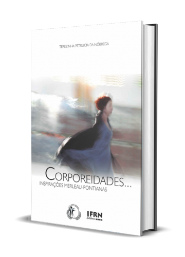 CORPOREIDADES INSPIRAÇÕES MERLEAU-PONTIANAS