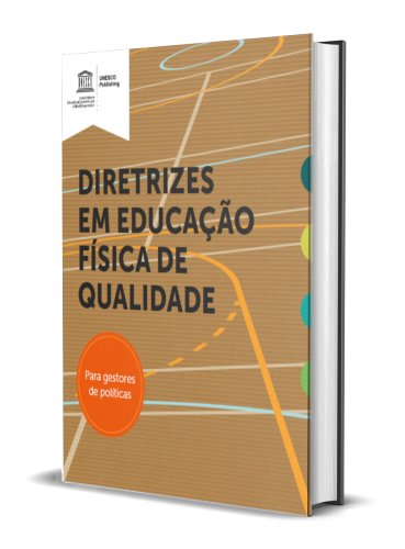 DIRETRIZES EM EDUCAÇÃO FÍSICA DE QUALIDADE (EFQ)