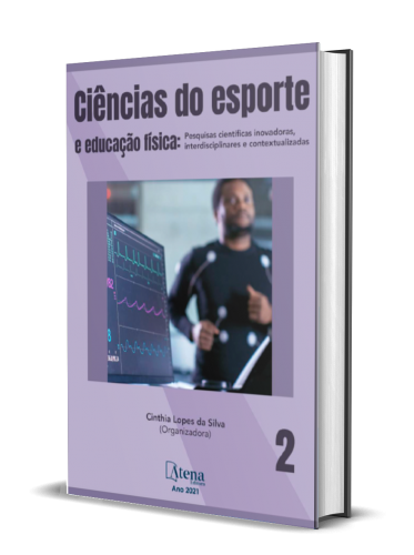 CIÊNCIAS DO ESPORTE E EDUCAÇÃO FÍSICA: pesquisas científicas inovadoras, interdisciplinares e contextualizadas 2