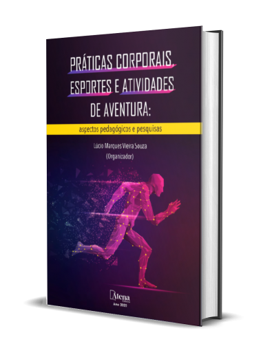 PRÁTICAS CORPORAIS, ESPORTES E ATIVIDADES DE AVENTURA: aspectos pedagógicos e pesquisas