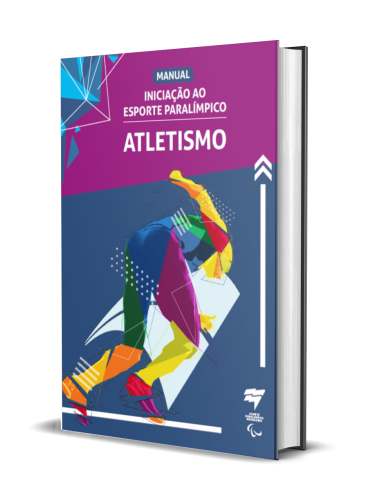 MANUAL INICIAÇÃO AO ESPORTE PARALÍMPICO MANUAL ATLETISMO