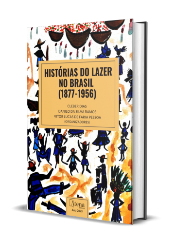 HISTÓRIAS DO LAZER NO BRASIL (1877-1956)