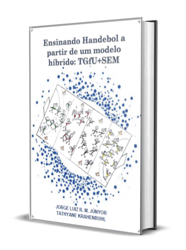 ENSINANDO HANDEBOL A PARTIR DE UM MODELO HÍBRIDO