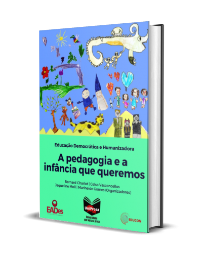 A PEDAGOGIA E  A INFÂNCIA QUE QUEREMOS