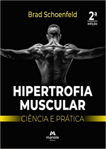 Hipertrofia muscular: Ciência e prática