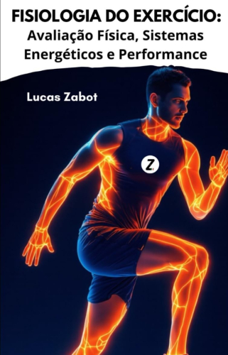 Fisiologia do exercício: avaliação física, sistemas energéticos e performance