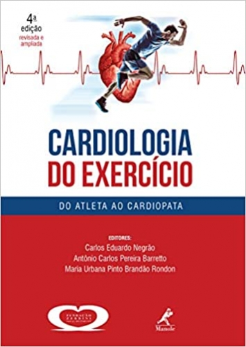 Cardiologia do Exercício: Do Atleta ao Cardiopata 