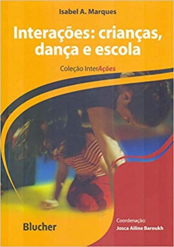 Interações: crianças, dança e escola 