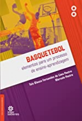 Basquetebol: elementos para um processo de ensino-aprendizagem
