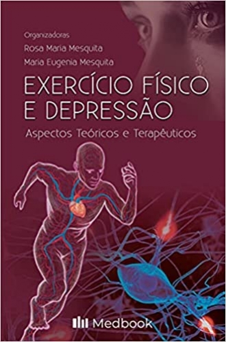 Exercício Físico e Depressão: Aspectos Teóricos e Terapêuticos
