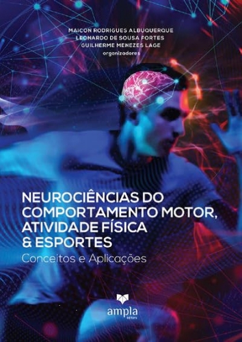 Neurociências do comportamento motor, atividade física e esportes: conceitos e aplicações