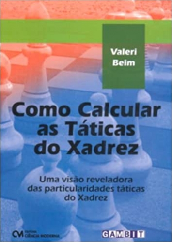 Xadrez Na Escola - Uma Abordagem Didática Para Principiantes 2ª Ed.