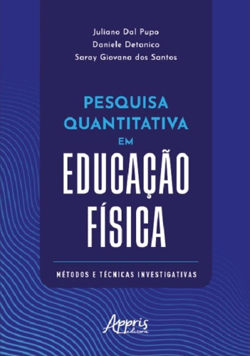 Pesquisa quantitativa em Educação Física: métodos e técnicas investigativas 