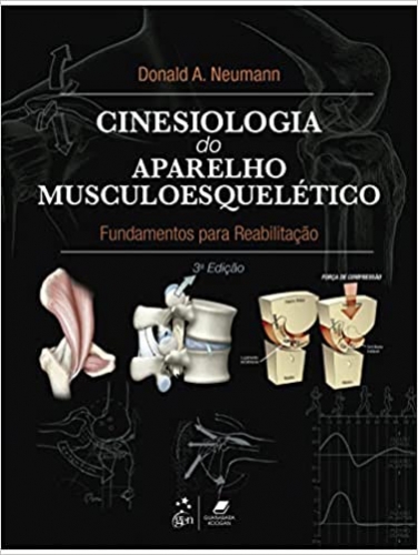 Cinesiologia do Aparelho Musculoesquelético - Fundamentos para Reabilitação