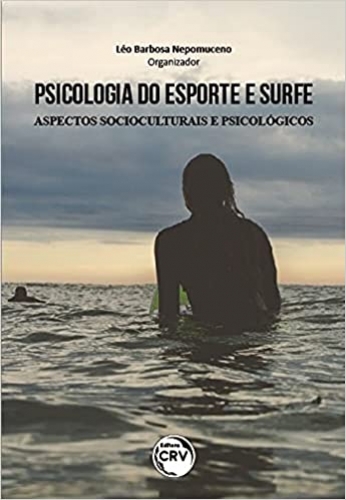 Psicologia do esporte e surfe: aspectos socioculturais e psicológicos 