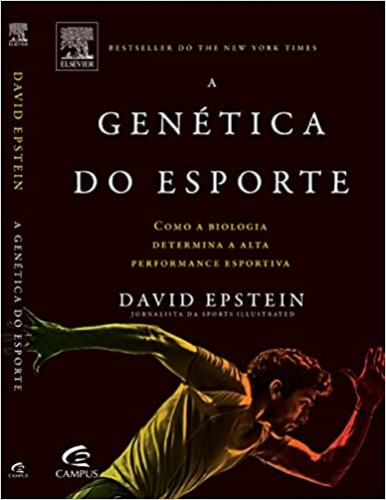 A Genética do Esporte. Como a biologia determina a alta performance esportiva