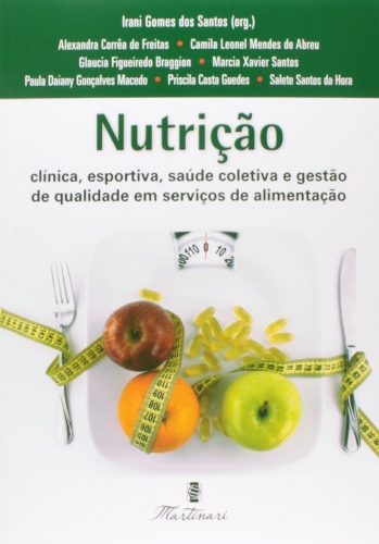 Nutrição clinica, esportiva, saúde coletiva e gestão de qualidade em serviços de alimentação