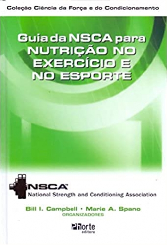 Guia da NSCA Para Nutrição no Exercício e no Esporte