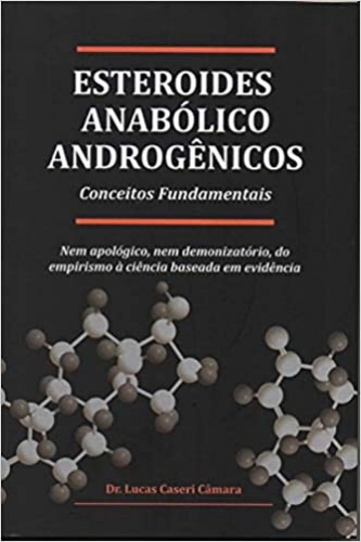 Esteroides Anabólico Androgênicos Conceitos Fundamentais