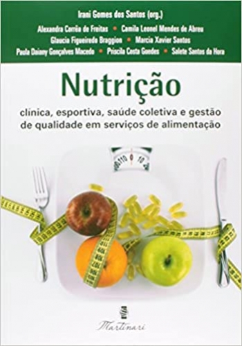 Nutrição. Clinica, Esportiva, Saúde Coletiva e Gestão de Qualidade em Serviços de Alimentação