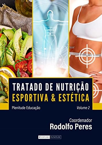 Tratado de Nutrição Esportiva e Estética - Volume 2 [eBook Kindle]