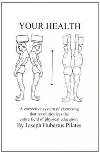 Your Health: A Corrective System of Exercising That Revolutionizes the Entire Field of Physical Education