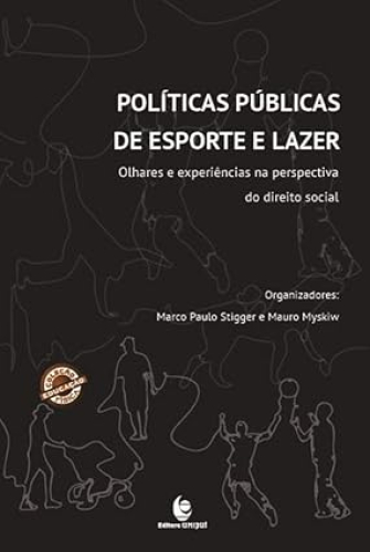 Políticas Públicas de Esporte e Lazer: olhares e experiências na perspectiva do direito social