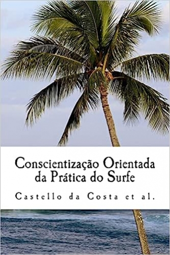 Conscientização orientada da prática do surfe: um livro sobre a aprendizagem do Surfe