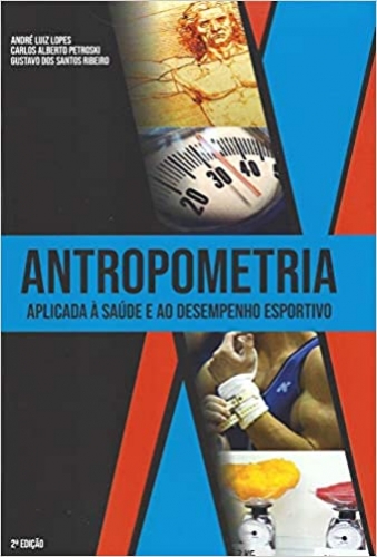 Antropometria aplicada à saúde e ao desempenho esportivo