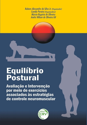 Equilíbrio postural avaliação e intervenção por meio de exercícios associados às estratégias de controle neuromuscular 