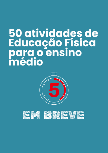 50 atividades atividades físicas para o ensino médio