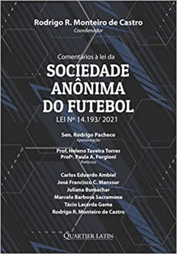 Comentários a Lei da Sociedade Anônima do Futebol Lei N 14.193-2021