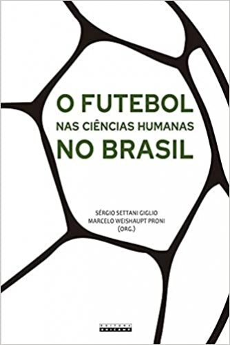 O Futebol nas Ciências Humanas no Brasil 
